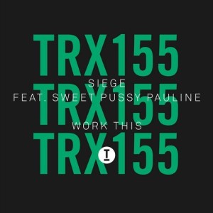 Siege - Work This [TRX15501Z]