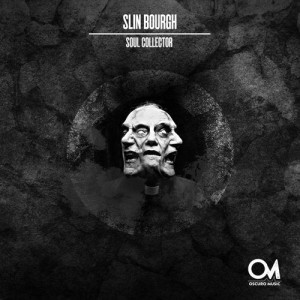 Slin Bourgh - Soul Collector [OSCM117]