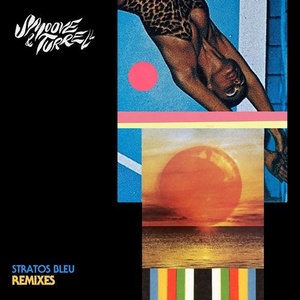 Smoove & Turrell - Stratos Bleu (Remixes) [JAL335]