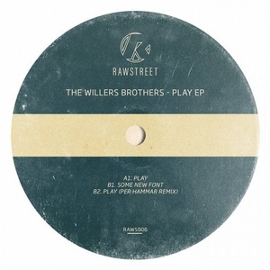The Willers Brothers - Play [RAWS006]