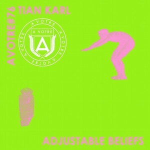 Tian Karl - Adjustable Beliefs [AVOTRE076]
