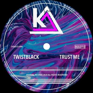 TwistBlack - Trust Me [VUL010]