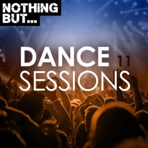 VA - Nothing But... Dance Sessions, Vol. 11 [NBDS11]
