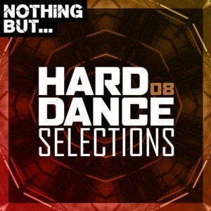 VA - Nothing But... Hard Dance Selections, Vol. 08 [NBHDS08]