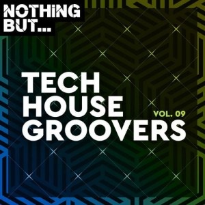 VA - Nothing But... Tech House Groovers, Vol. 09 [NBTHG09]