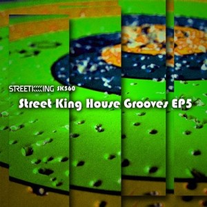 VA - Street King House Grooves EP 5 [SK560]