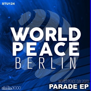 VA - World Peace Day 2020 - Parade EP [STU124]