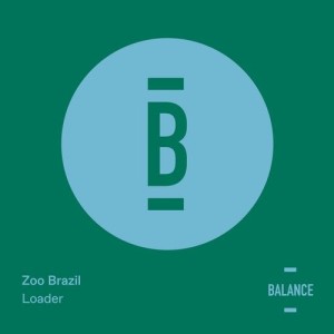 Zoo Brazil - Loader [BALANCE013EP]
