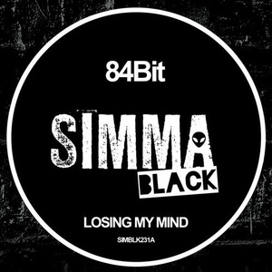 84Bit - Losing My Mind [SIMBLK231A]