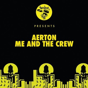Aerton - Me And The Crew [NUR25068]