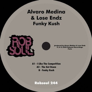 Alvaro Medina, Lose Endz - Funky Kush EP [RB244]