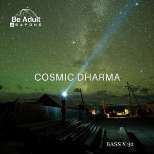 BASS X 92 - Cosmic Dharma [BAW022]