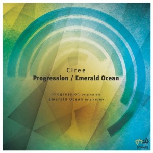 Ciree - Progression / Emerald Ocean [PHW415]