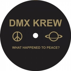 DMX Krew - What Happened to Peace? [BRK60]