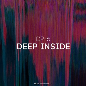 DP-6 - Deep Inside [DR187]