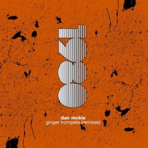 Dan McKie - Ginger Trompeta (Remixes) [80REC244]