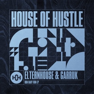 Elternhouse, Garruk - Run Baby Run [HOH105]