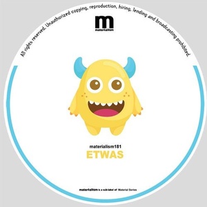 Etwas (IT) - Mr. Me Too [MATERIALISM181]