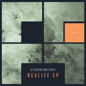 Eugene Becker - Realize EP [FG418]