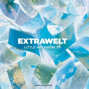 Extrawelt - Little We Know [TRAUMV245]