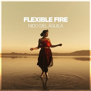 Flexible Fire - Nido Del Águila [SILKM276]