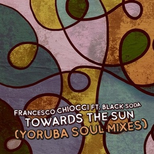 Francesco Chiocci, Black Soda - Towards The Sun [MBR407]