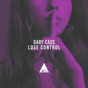 Gary Caos - Lose Control [CR2037]