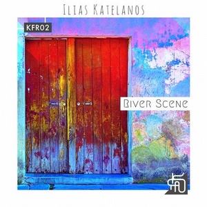 Ilias Katelanos - River Scene [KFR02]