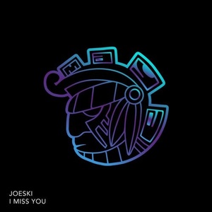 Joeski - I Miss You [MAYA189]