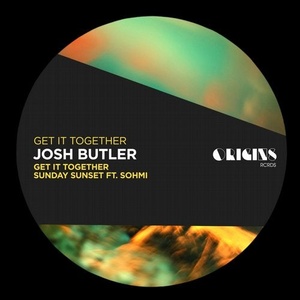 Josh Butler, SOHMI - Get It Together [ORIGINS30]