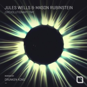 Jules Wells, Mason Rubinstein - Revolutionary Time (Remixes) [TR374]