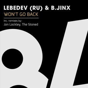 Lebedev (RU), B.Jinx - Won't Go Back [84B067]