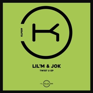 Lil'M, jOk - Twist U [KLP339]Lil'M, jOk - Twist U [KLP339]