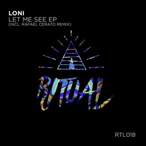 Loni - Let Me See EP [RTL018]
