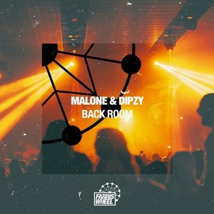 Malone, Dipzy - Back Room [FWR193]