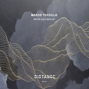 Marco Tuccillo - Never Hold Back EP [DM144]