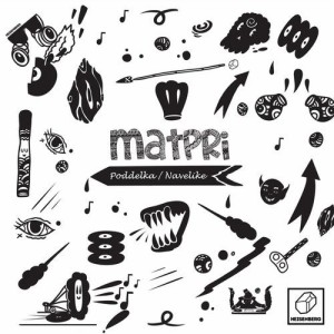 Matpri - Poddelka / Navelike [HSBRG061]