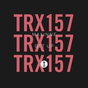 Maxinne - Get Up [TRX15701Z]