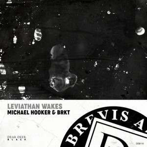 Michael Hooker, BRKT - Leviathan Wakes [DDB116]