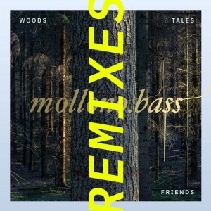 Mollono.Bass - Woods, Tales & Friends Remixes - Part One [3000GRAD089]