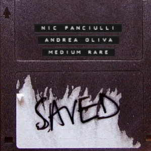 Nic Fanciulli, Andrea Oliva - Medium Rare [SAVED22601Z]