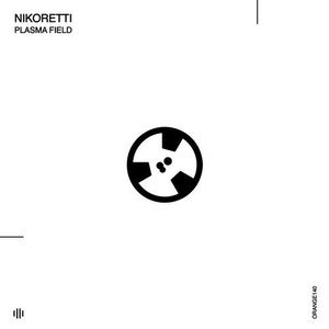 Nikoretti - Plasma Field [ORANGE140]