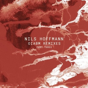Nils Hoffmann - OIABM Remixes - Part Three [POM118]