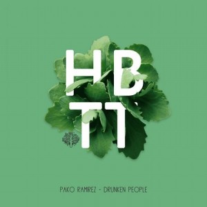 Pako Ramirez - Drunken People [HBT311]