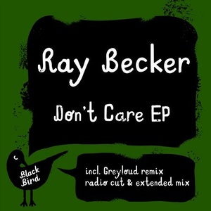 Ray Becker - Don't Care EP [BB011]