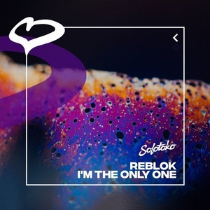 Reblok - I'm the Only One [SOLOTOKO067]