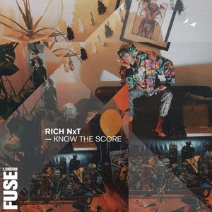 Rich NxT - Know The Score [FUSELP04]