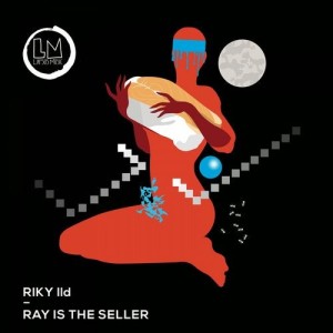 Riky Ild - Ray Is the Seller (Extended Mixes) [LPS285D]