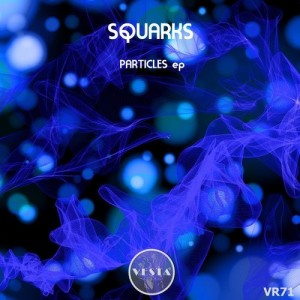 SQUARKS - Particles [VR71]