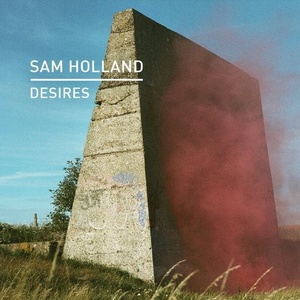Sam Holland - Desires [KD118]